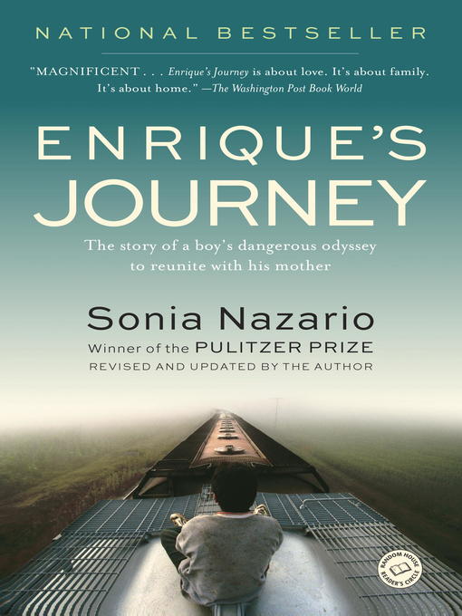 Enrique's Journey The Story of a Boy's Dangerous Odyssey to Reunite with His Mother