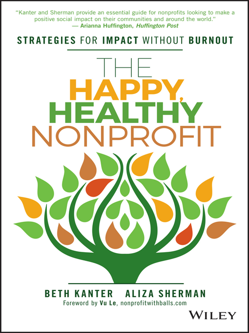 The Happy, Healthy Nonprofit - Candid - OverDrive