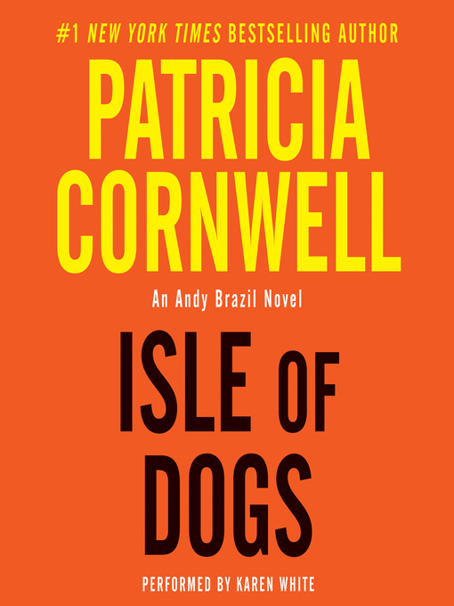 Isle of Dogs (Andy Brazil, #3) by Patricia Cornwell