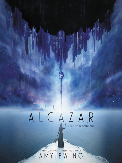 The Alcazar: A Cerulean Novel, Ewing, Amy