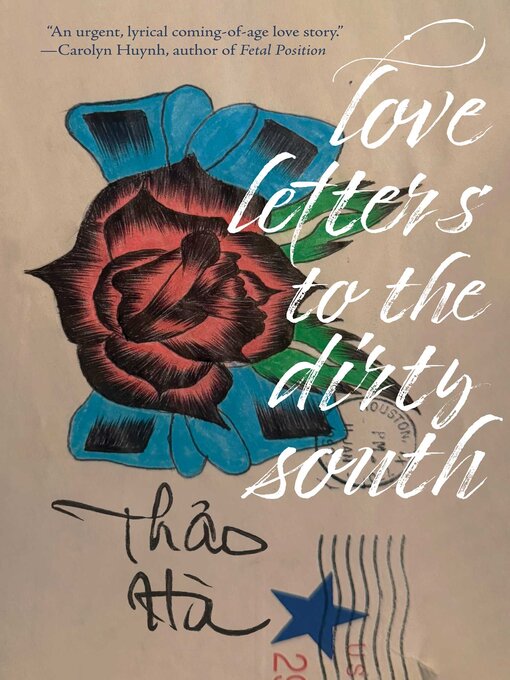 Love Letters to the Dirty South - San Diego County Library - OverDrive