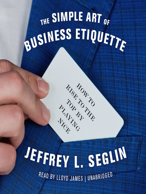 The Simple Art Of Business Etiquette - Arlington Public Library - Overdrive