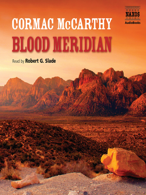 Blood Meridian - Los Angeles Public Library - OverDrive