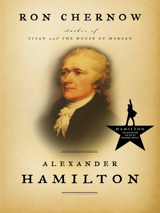 Alexander Hamilton - NOBLE: North of Boston Library Exchange 