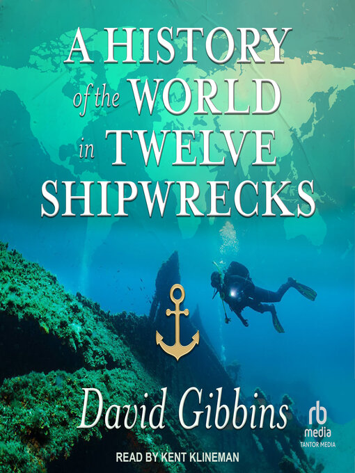 A History of the World in Twelve Shipwrecks - The Ohio Digital Library ...