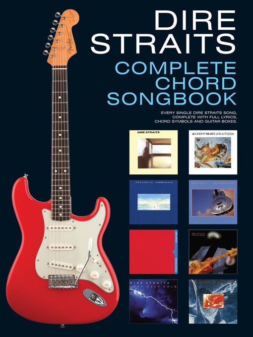 Dire Straits: Complete Chord Songbook - The Ohio Digital Library - OverDrive