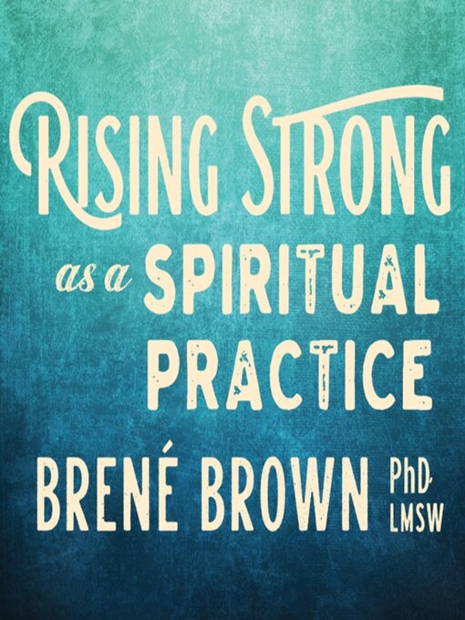 Rising Strong as a Spiritual Practice Cover Art
