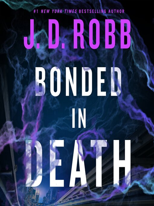 Bonded In Death (In Death Series, Book 60) By J.D. Robb – Hardcover, 2025