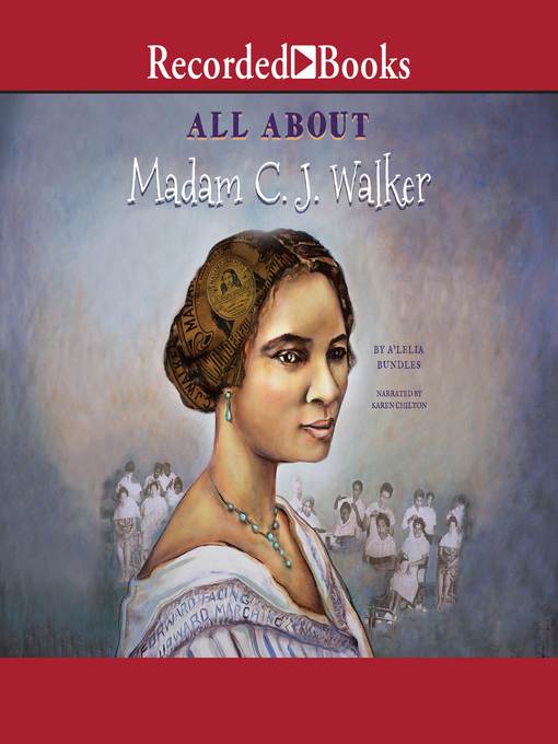 All About Madam C.J. Walker - Dayton Metro Library - OverDrive