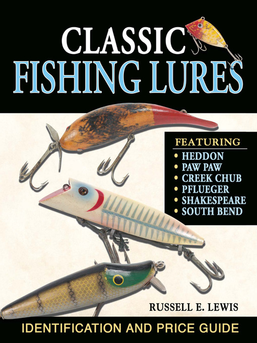 Classic Fishing Lures - The Ohio Digital Library - OverDrive