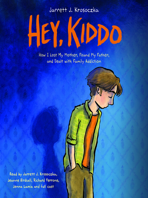 French & World Languages - Hey, Kiddo (National Book Award Finalist) -  Greater Victoria Public Library - OverDrive