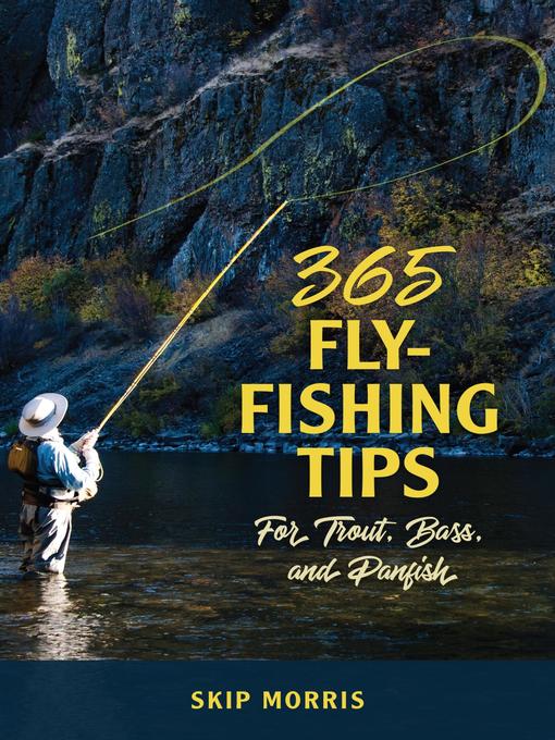 365 Fly-Fishing Tips for Trout, Bass, and Panfish - National