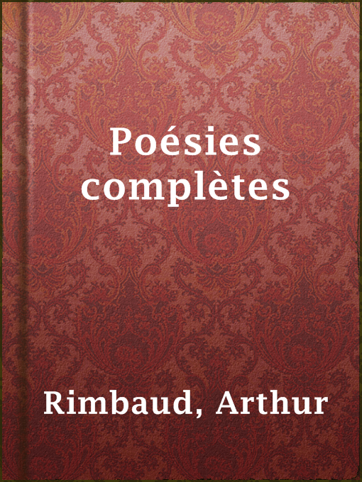 Poésies complètes, Arthur Rimbaud