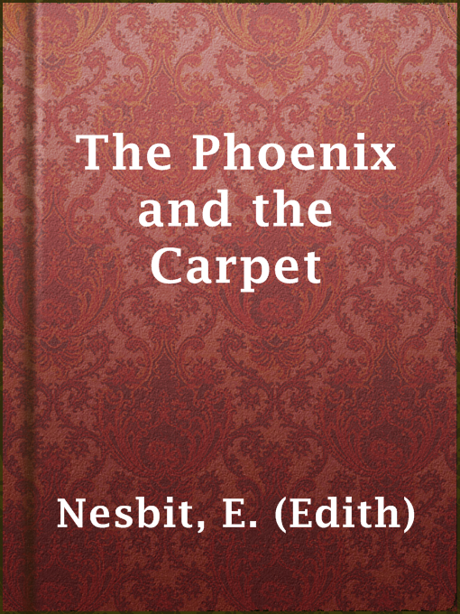 The Phoenix and the Carpet - Malta Libraries - OverDrive