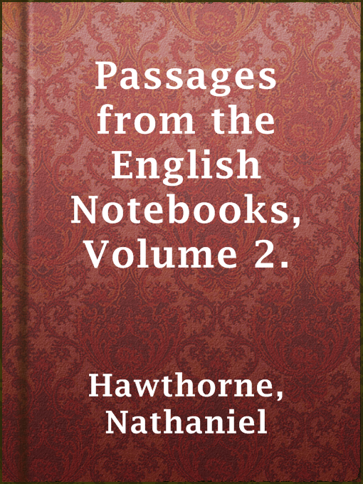 Mysteries - Passages from the English Notebooks, Volume 2. - eLibrary ...