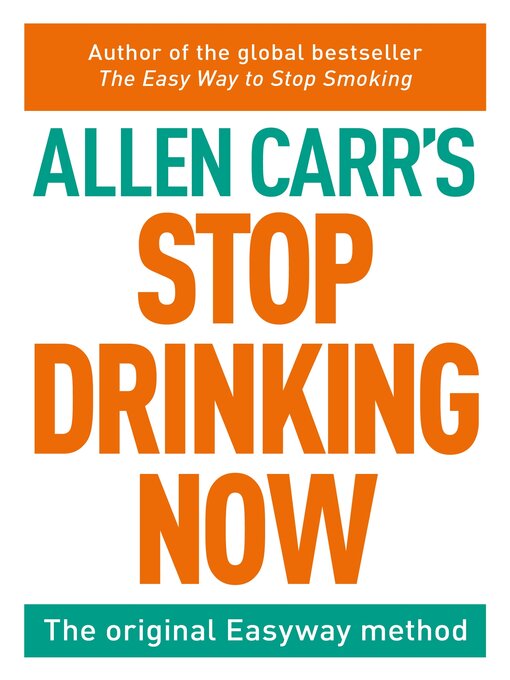 Allen Carr's Easy Way to Stop Smoking by Allen Carr · OverDrive