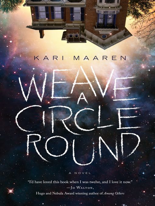 Book cover, "Weave a Circle Round" by Kari Maaren