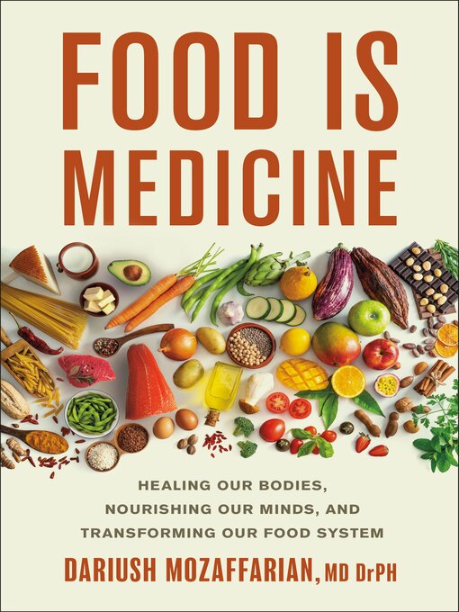 Food Is Medicine - Las Vegas-Clark County Library District - OverDrive