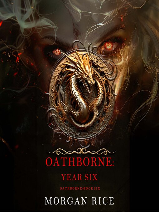 
Oathborne: Year Six by Morgan Rice