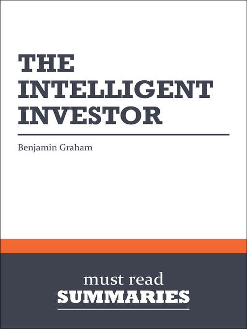 Benjamin Graham (Summary) by Benjamin Graham · OverDrive: ebooks