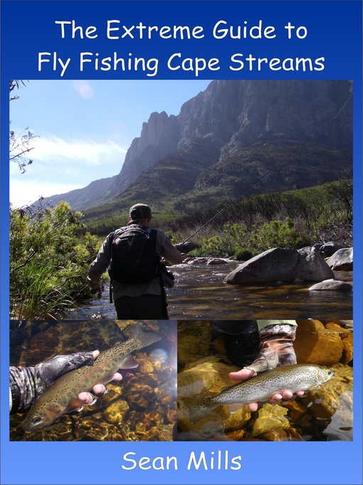 The Extreme Guide to Fly Fishing Cape Streams - The Ohio Digital Library -  OverDrive