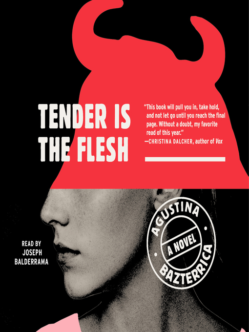 Tender is the Flesh - The Free Library of Philadelphia - OverDrive