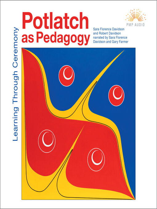 Potlatch as Pedagogy - Toronto Public Library - OverDrive