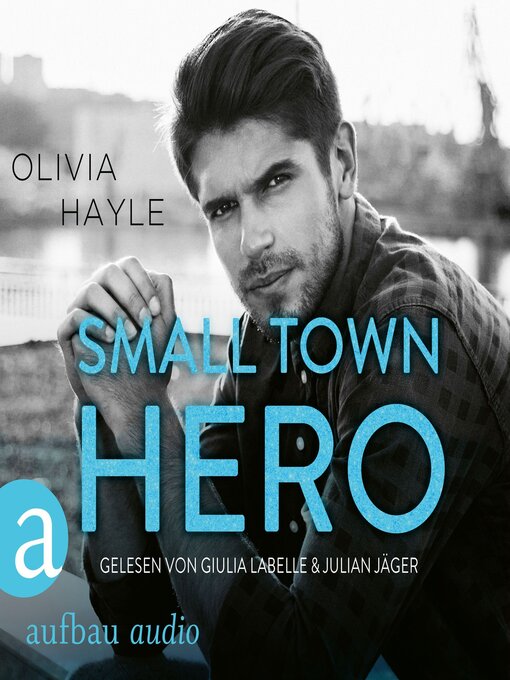 Small Town Hero--The Paradise Brothers, Band 4 (Ungekürzt ...