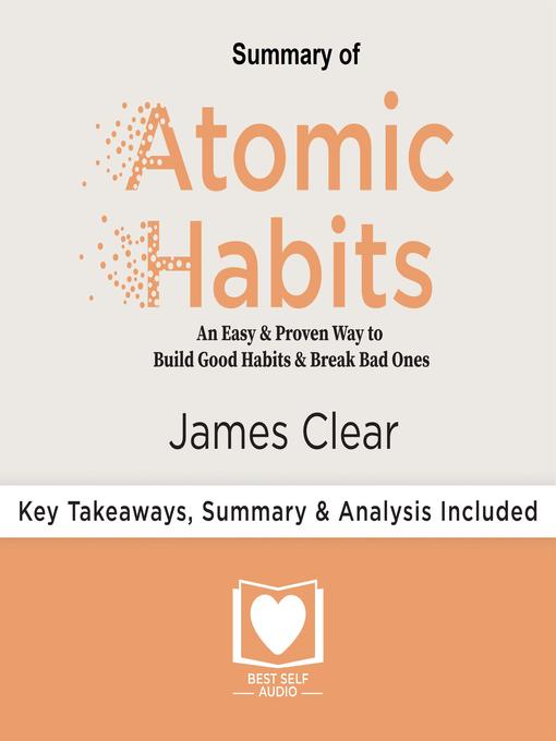 Summary of Atomic Habits: An Easy and Proven Way to Build Good Habits and  Break Bad Ones (Paperback)