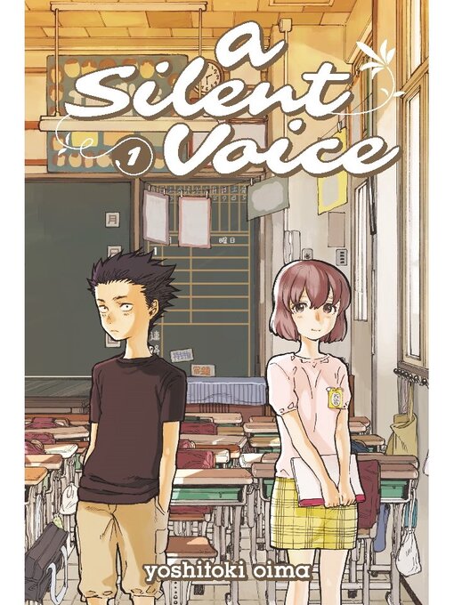 Book cover, "A Silent Voice, Volume 1" by Yoshitoki Oima