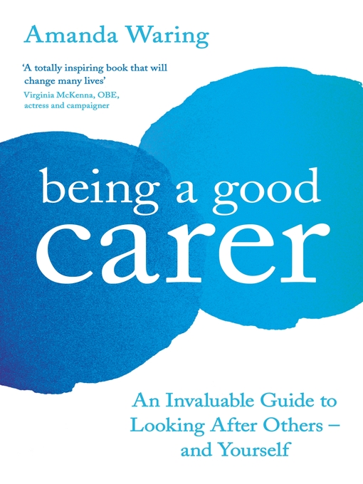 Being a Good Carer - Dementia Australia Library - OverDrive