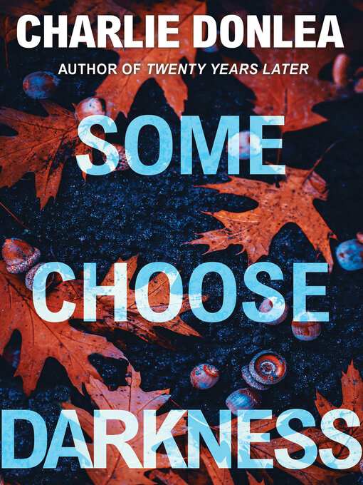 Some Choose Darkness - Evansville Vanderburgh Public Library - Overdrive