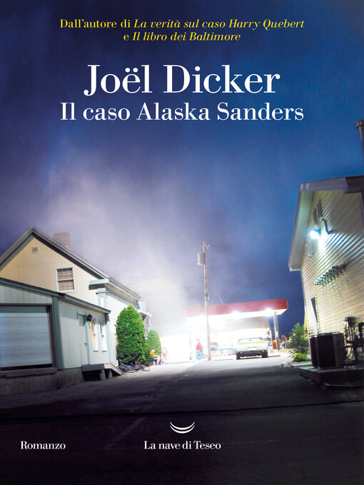 El Caso Alaska Sanders / The Alaska Sanders Affair by Joël Dicker: New