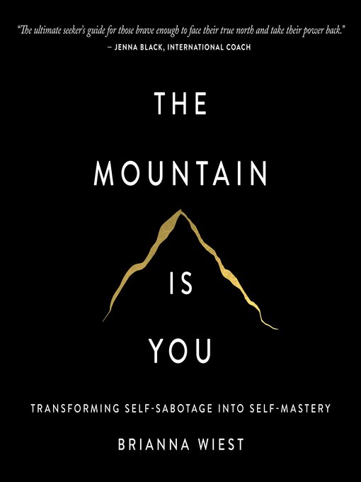 The Mountain is You - Microsoft Library - OverDrive
