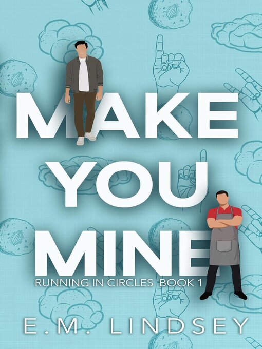 Book cover, "Make You Mine," by E.M. Lindsey