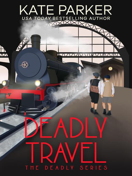 Deadly Travel - The Free Library of Philadelphia - OverDrive