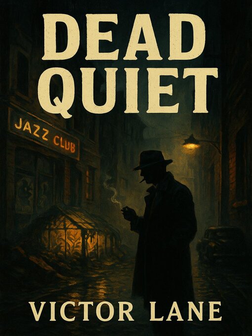 Book cover, "Dead Quiet," by Victor Lane