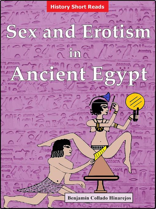 Sex and Erotism in Ancient Egypt - OK Virtual Library - OverDrive