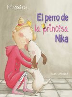 If you're interested in El perro de la princesa Nika (Princess ...