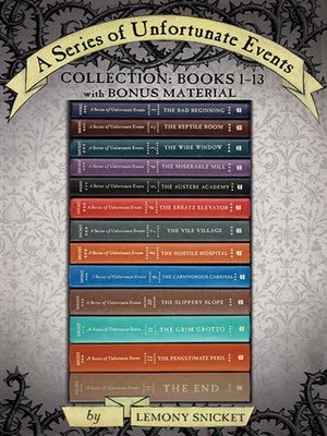 A Series of Unfortunate Events Collection: Books 1-13 with Bonus Material -  NC Kids Digital Library - OverDrive