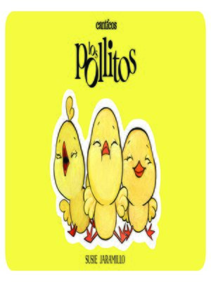Kids - Los Pollitos / Canticos: Little Chickies - Beehive Library